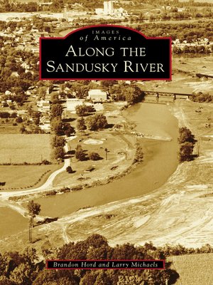 Along the Sandusky River - ebook